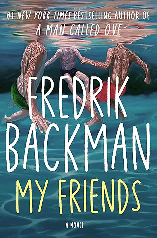 Cover of the book My Friends by Fredrik Backman