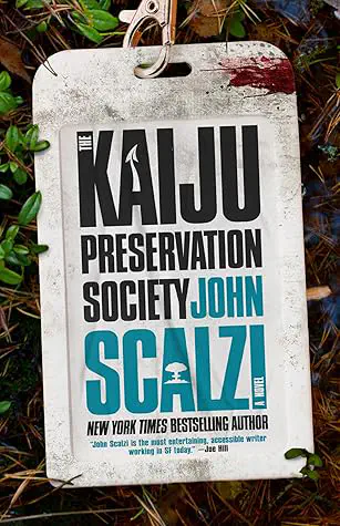 Cover of the book The Kaiju Preservation Society by John Scalzi