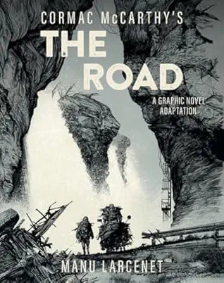 Cover of the book The Road: A Graphic Novel Adaptation by Manu Larcenet