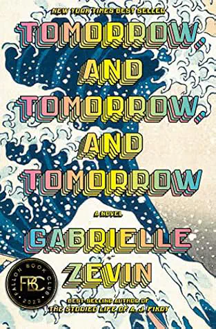 Cover of the book Tomorrow, and Tomorrow, and Tomorrow by Gabrielle Zevin