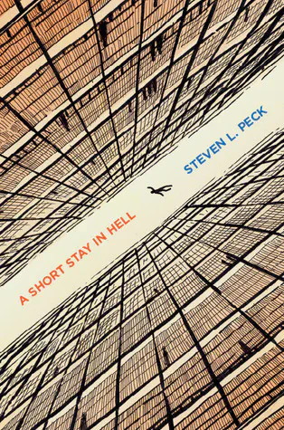 Cover of the book A Short Stay in Hell by Steven L. Peck
