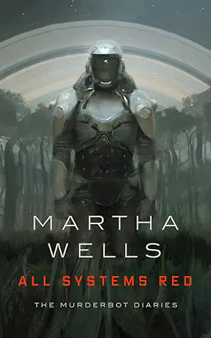 Cover of the book All Systems Red (The Murderbot Diaries, #1) by Martha Wells