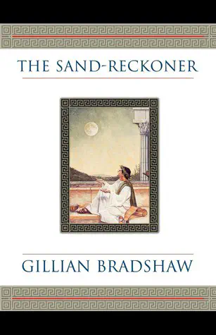 Cover of the book The Sand-Reckoner by Gillian Bradshaw